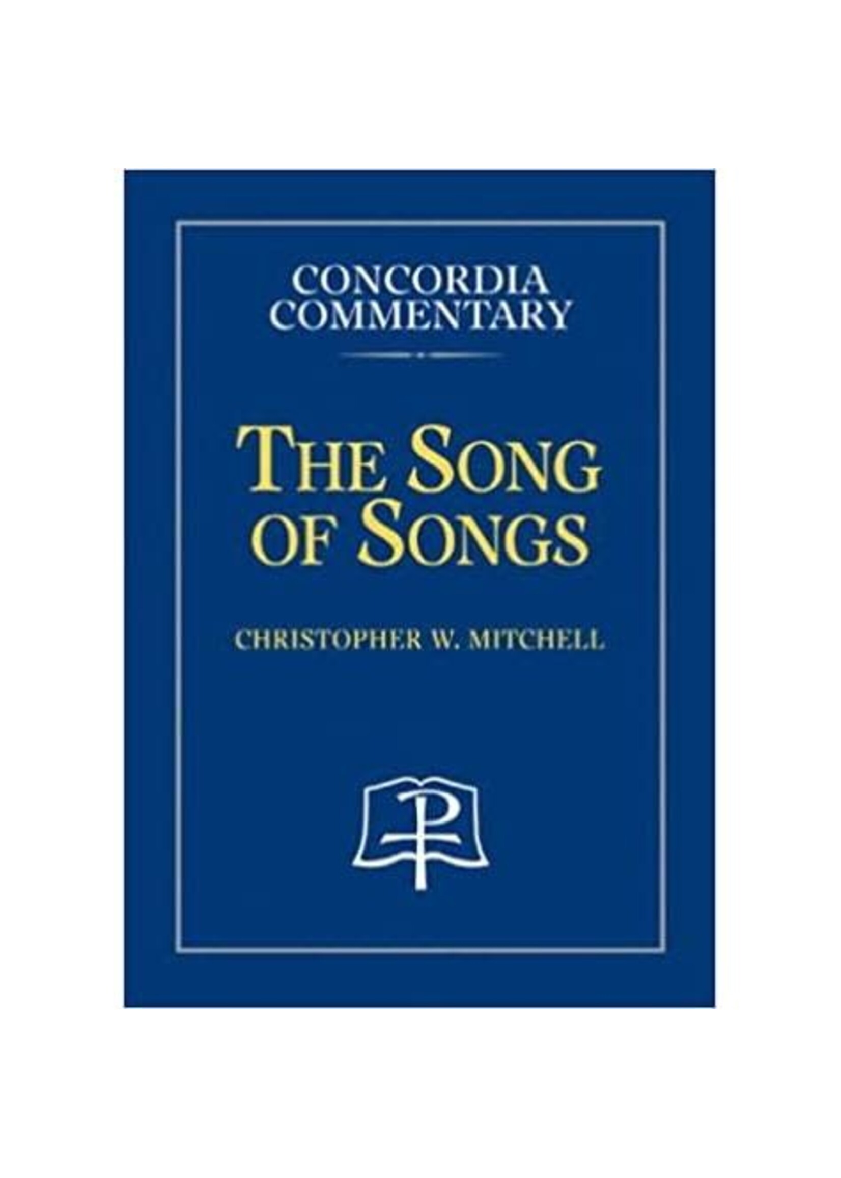 Concordia Commentary - Song of Songs