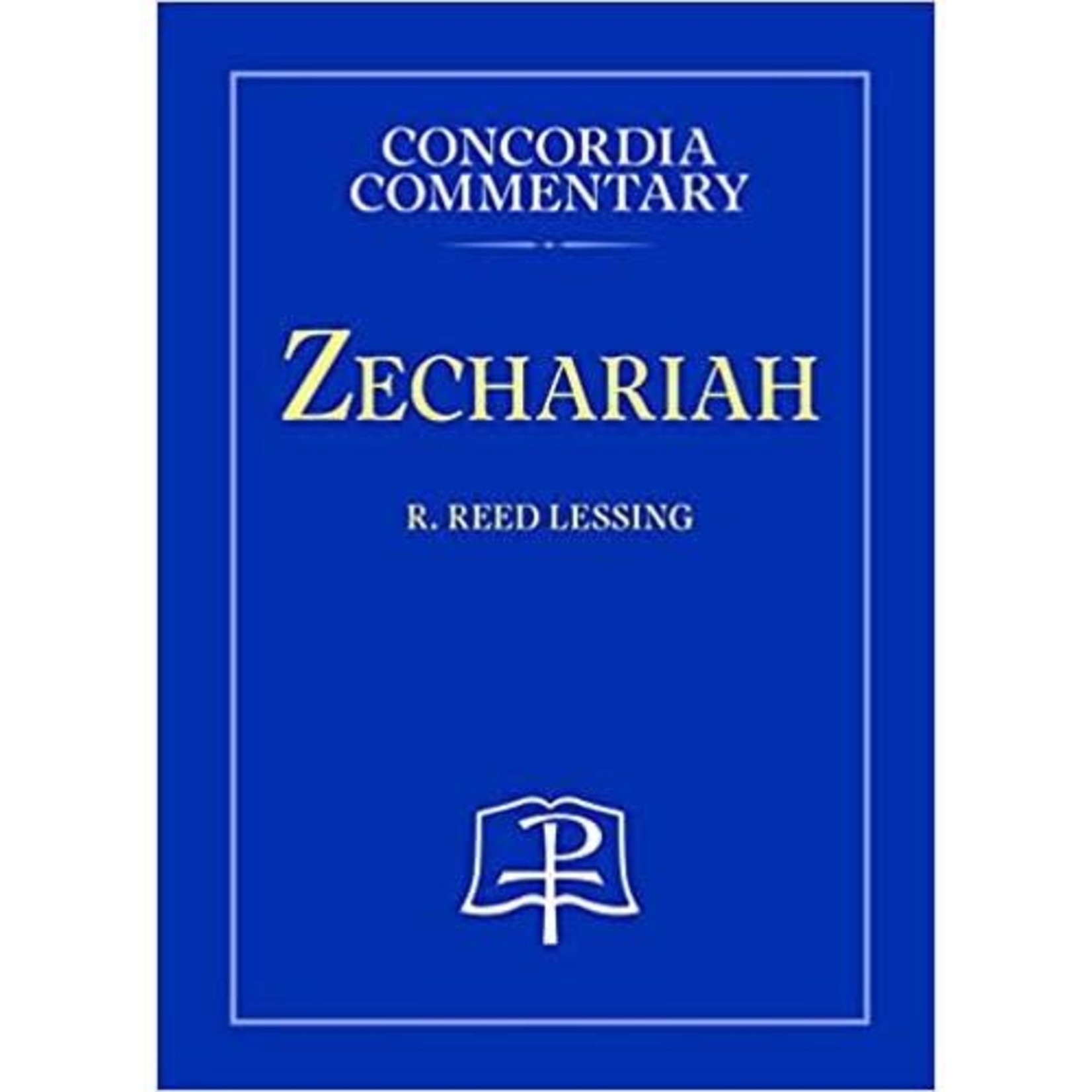 Concordia Commentary - Zechariah