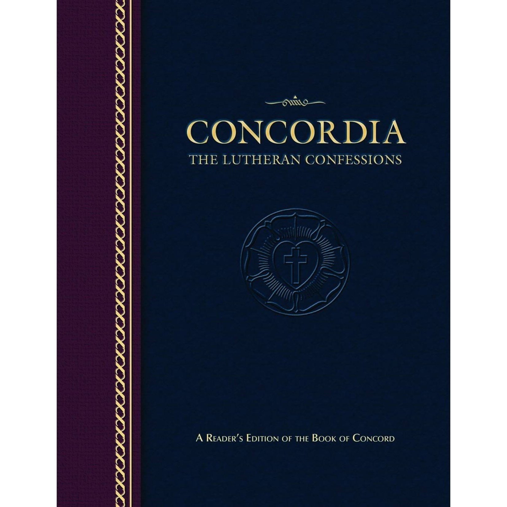 Concordia: The Lutheran Confessions - Paperback Edition