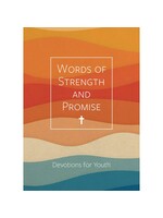 Words of Strength and Promise - Devotions for Youth