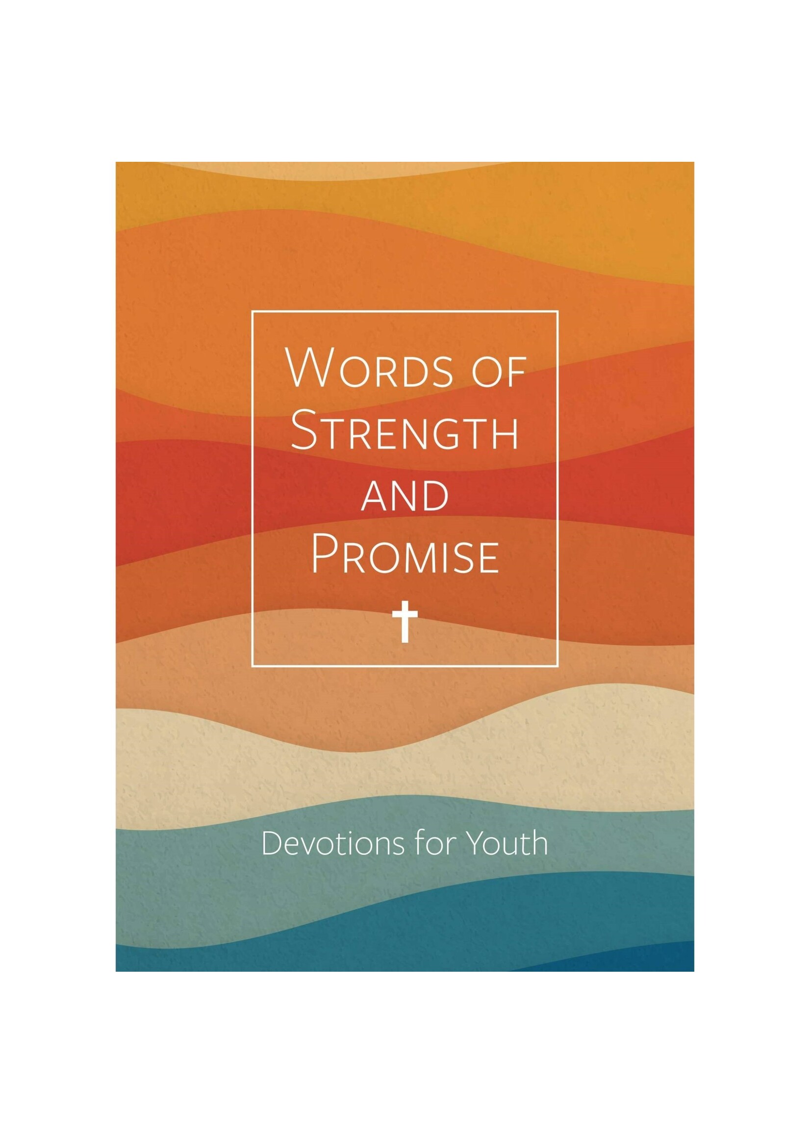 Words of Strength and Promise - Devotions for Youth