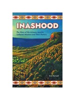 Inashood - The Storyof the Arizona Apache Lutheran Missions and Their Pastors