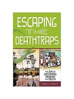 Escaping the Deathtraps - The Joy of Gathering Around the Truth