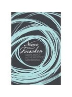 Never Forsaken: God's Mercy in the Midst of Miscarriage