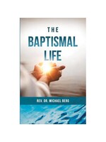 The Baptismal Life