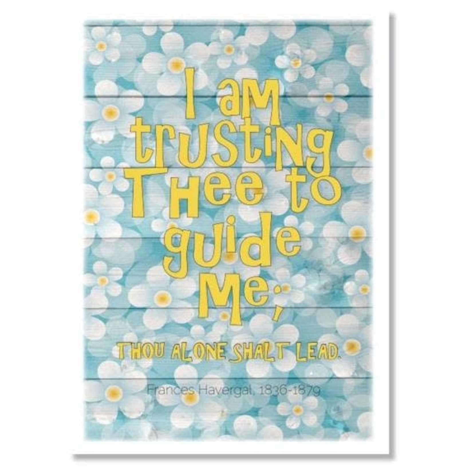 Hymns In My Heart - 5x7" Greeting Card - Confirmation - I Am Trusting Thee To Guide Me