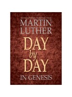 Day by Day in Genesis: 365 Devotional Readings from Martin Luther