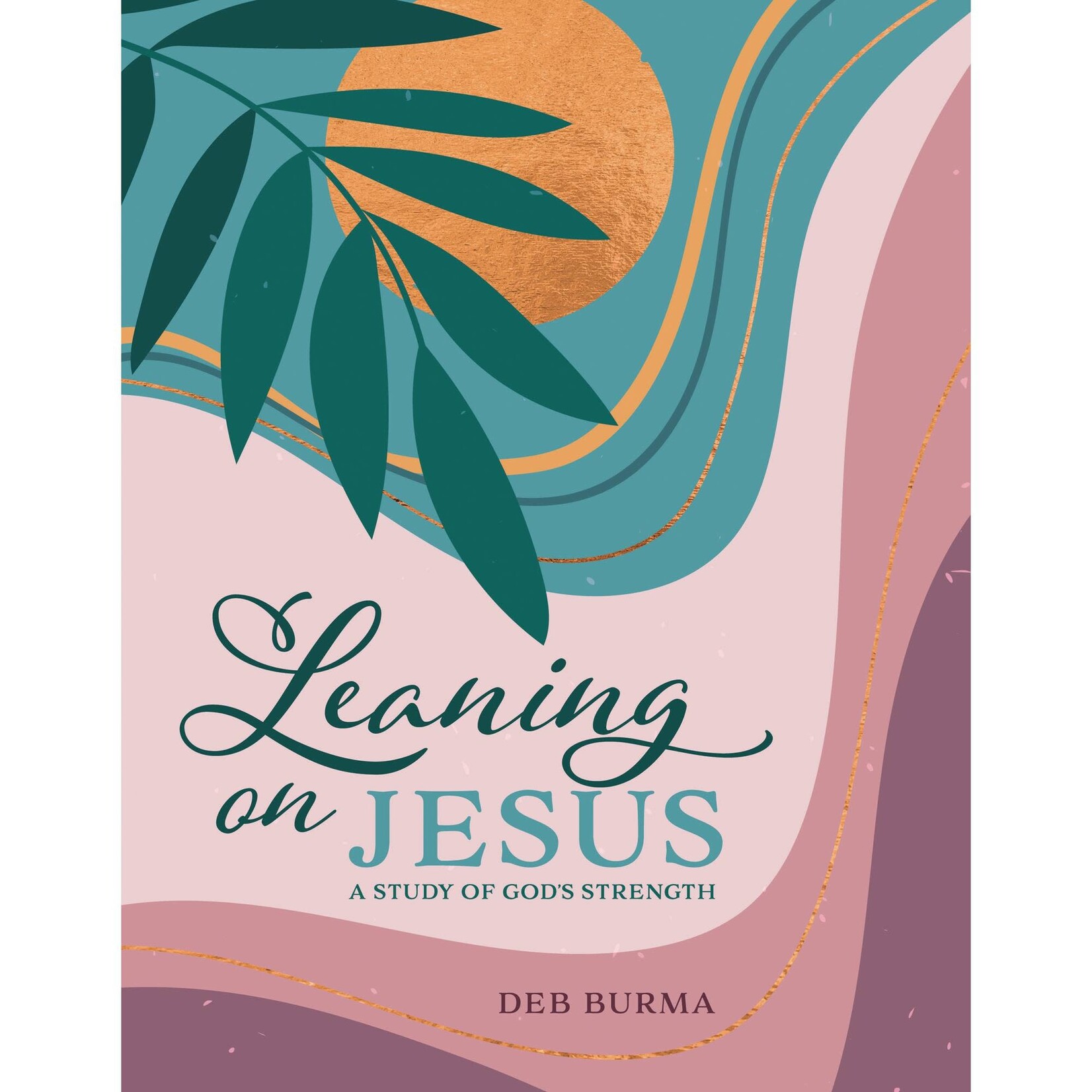 Leaning on Jesus: A Study of God's Strength