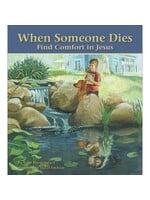When Someone Dies: Find Comfort in Jesus