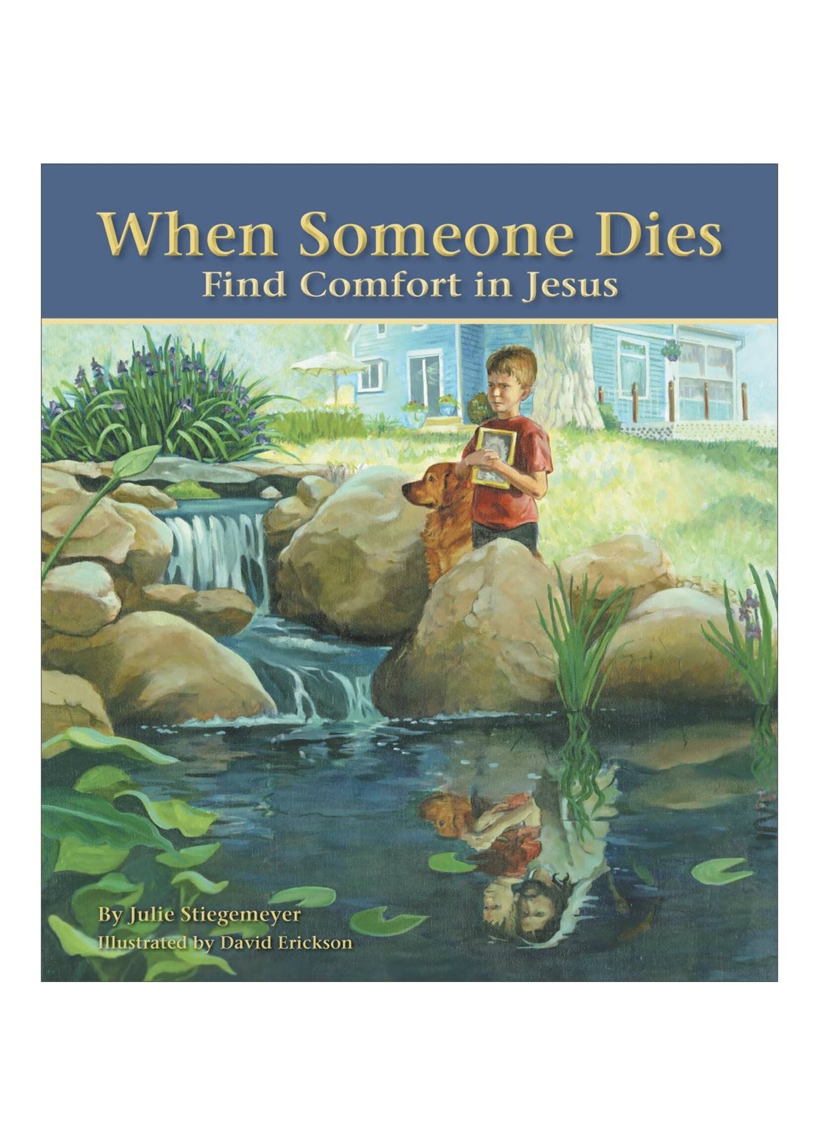 When Someone Dies: Find Comfort in Jesus