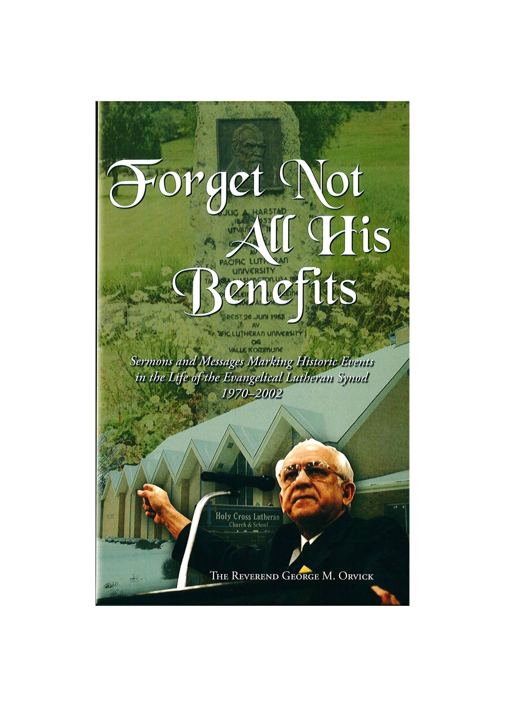 Forget Not All His Benefits