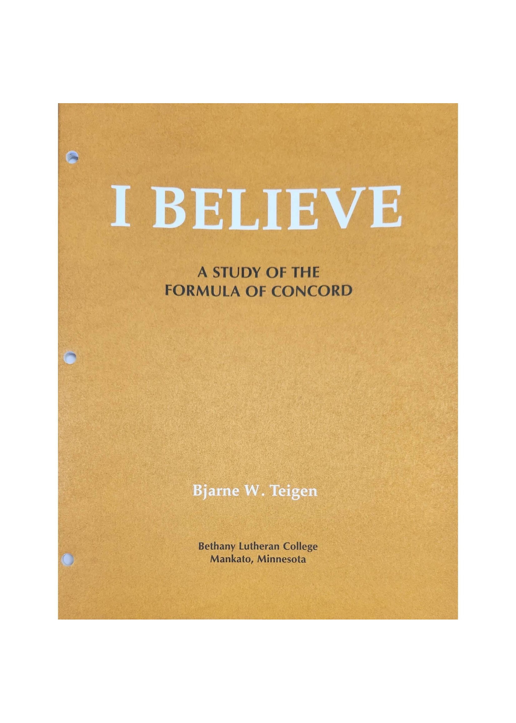 I Believe A Study of the Formula of Concord