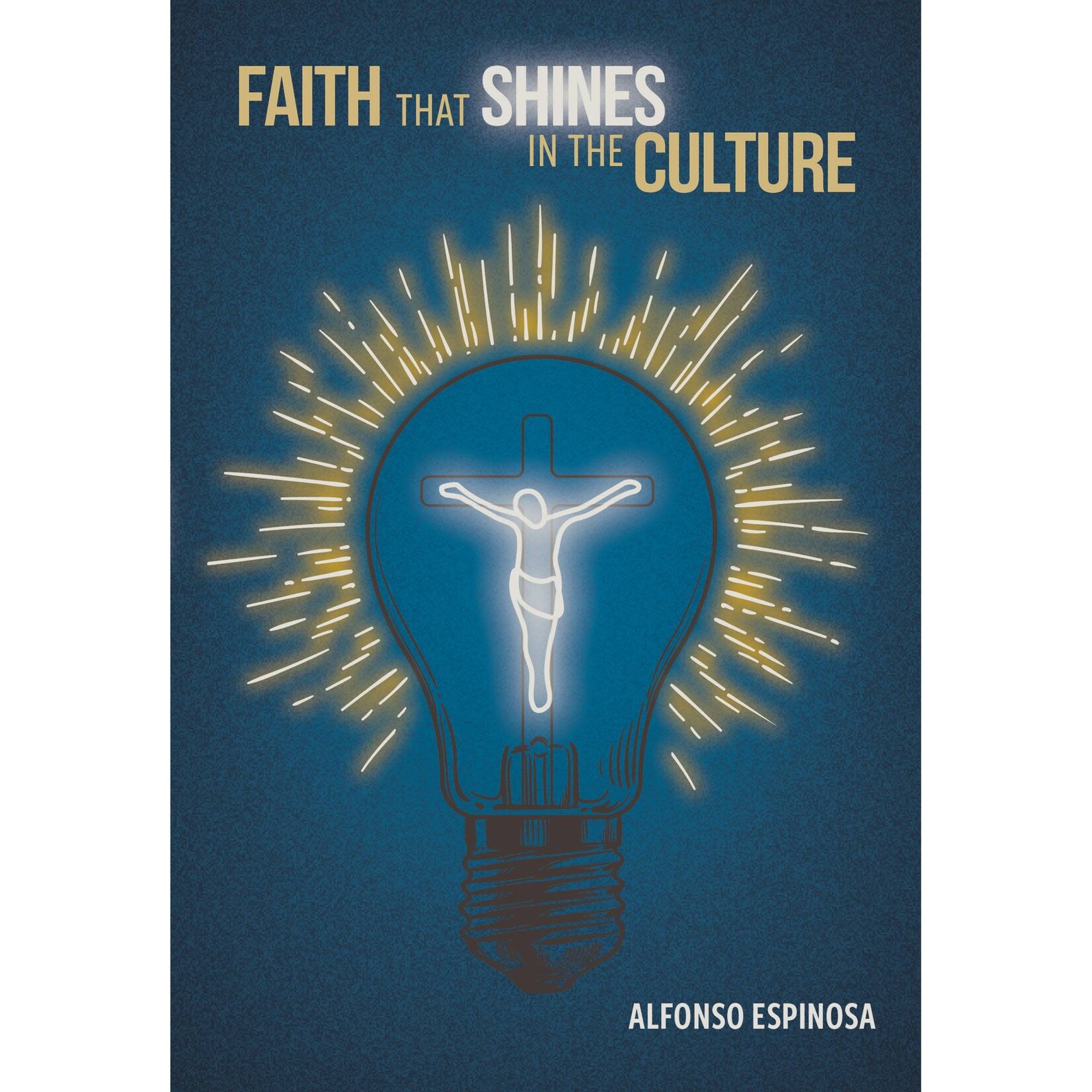 Faith That Shines in the Culture