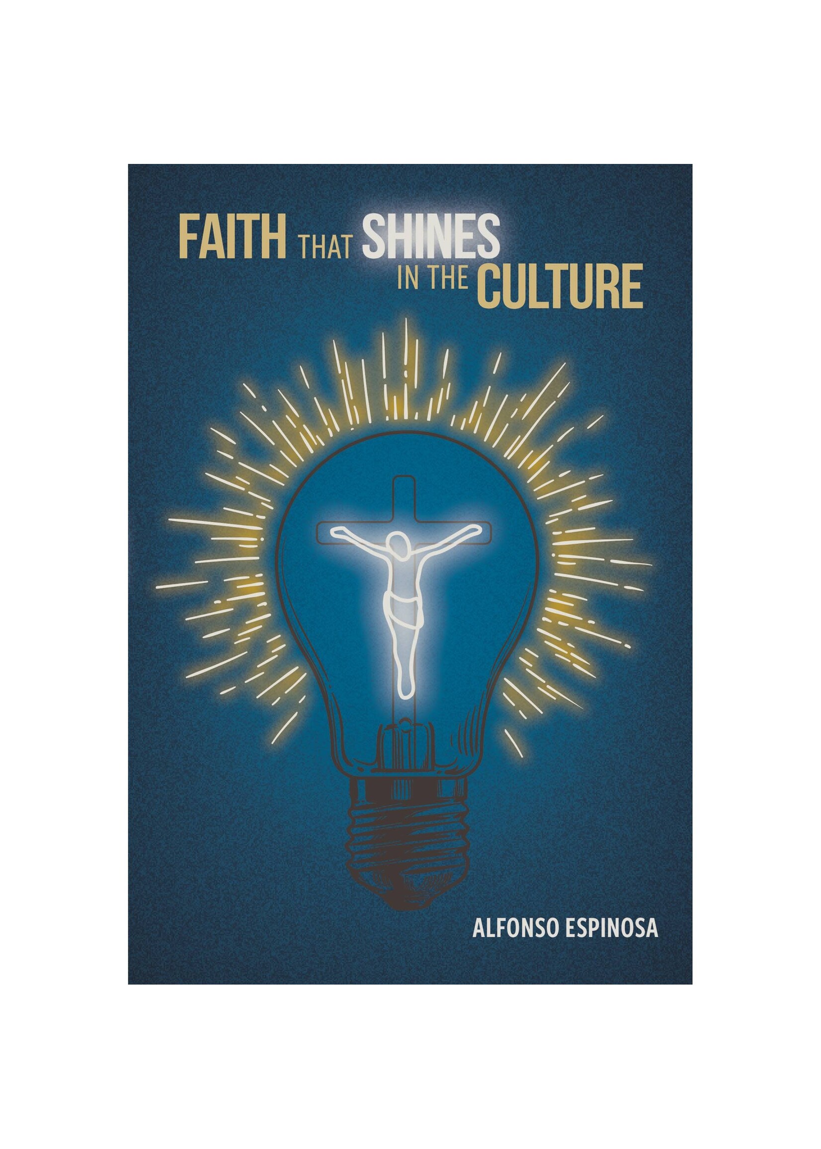 Faith That Shines in the Culture