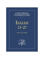 Concordia Commentary - Isaiah 13-27