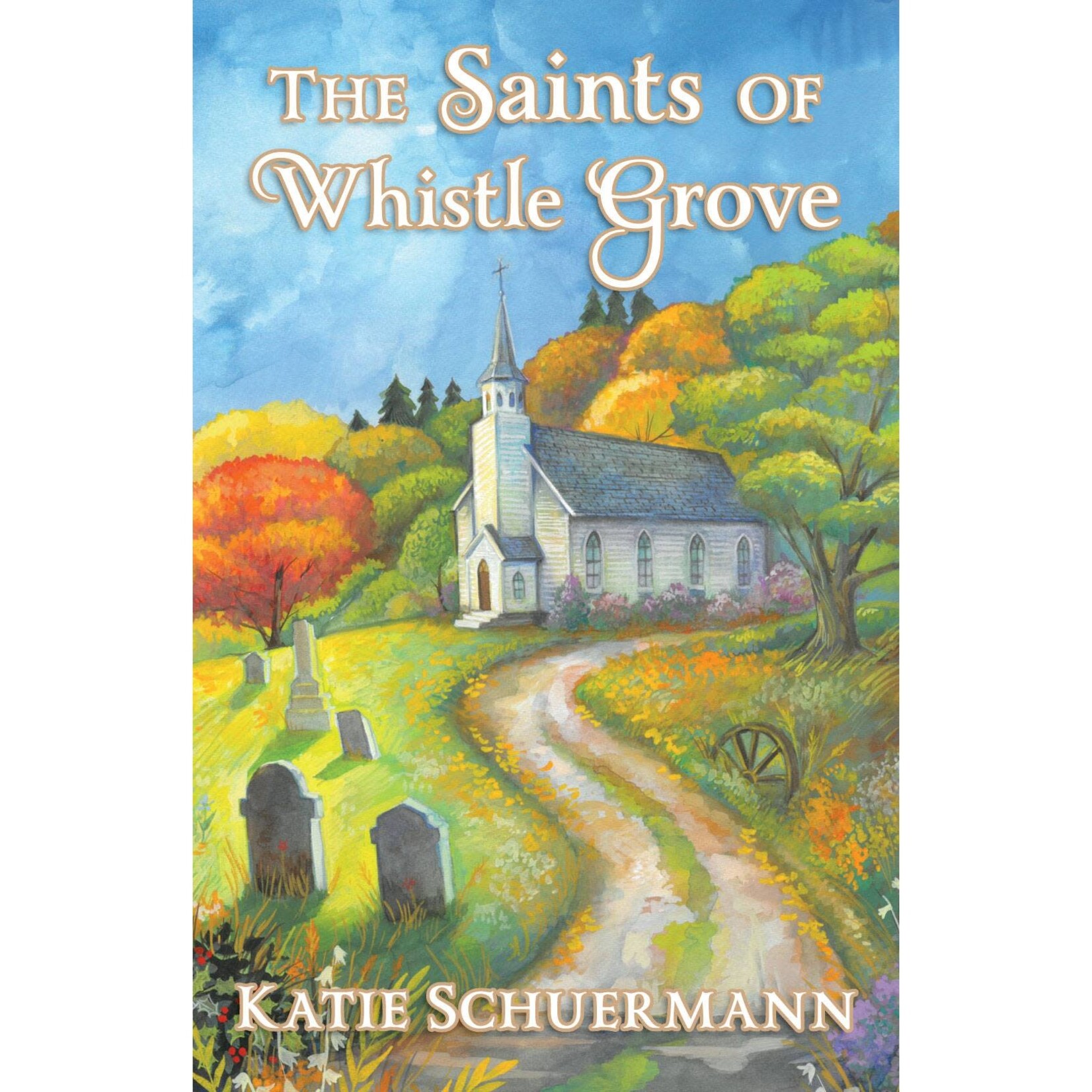 The Saints of Whistle Grove