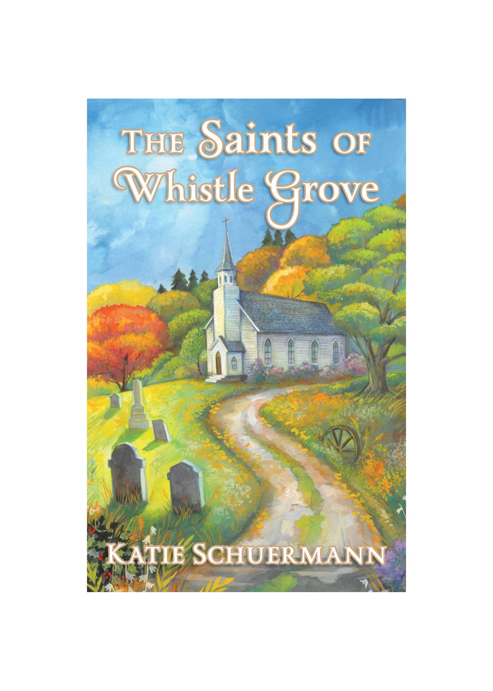 The Saints of Whistle Grove