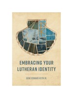 Embracing Your Lutheran Identity