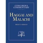 Concordia Commentary - Haggai and Malachi