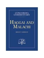 Concordia Commentary - Haggai and Malachi