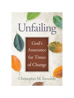 Unfailing: God’s Assurance for Times of Change