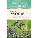 Two Minutes in the Bible for Women: A 90-Day Devotional
