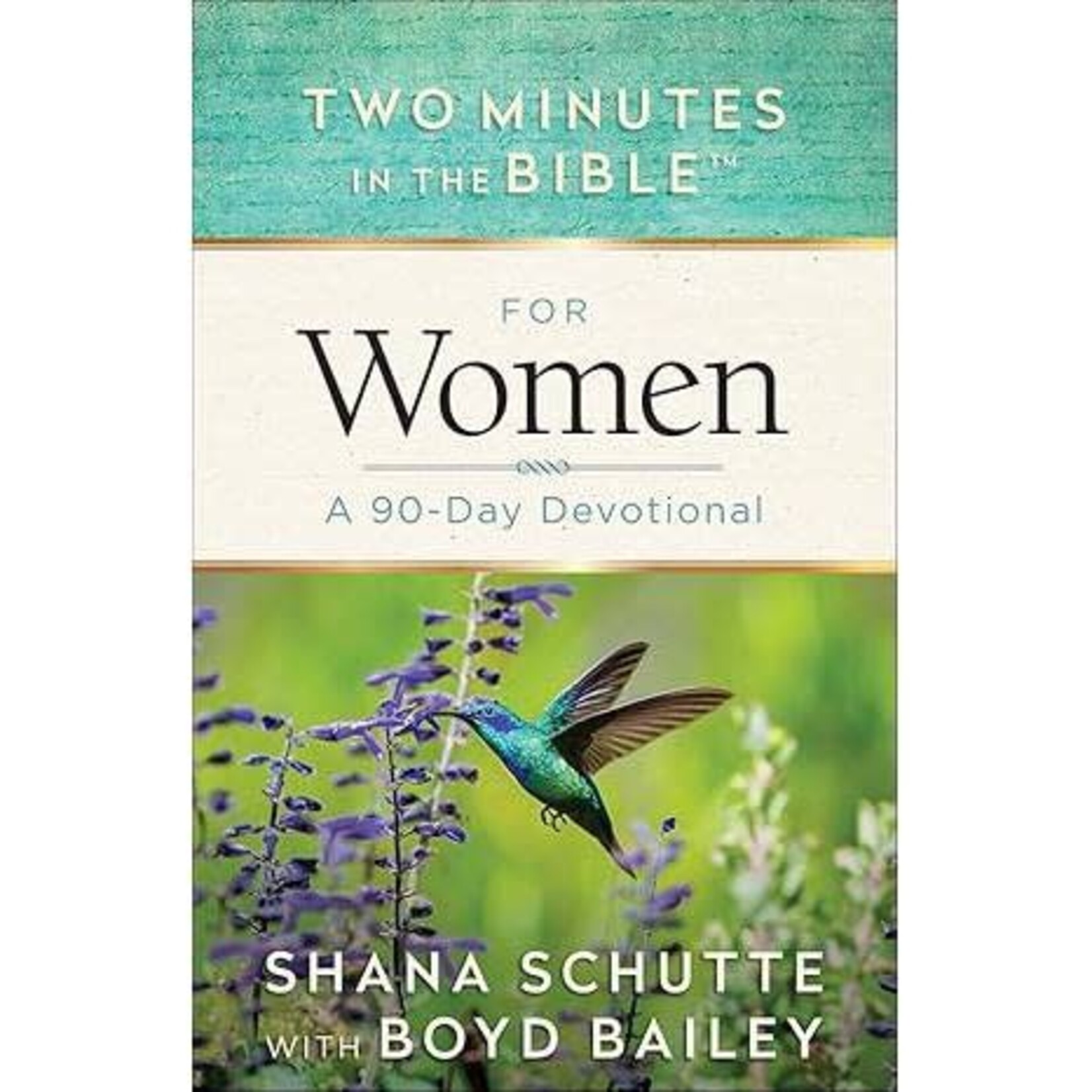 Two Minutes in the Bible for Women: A 90-Day Devotional