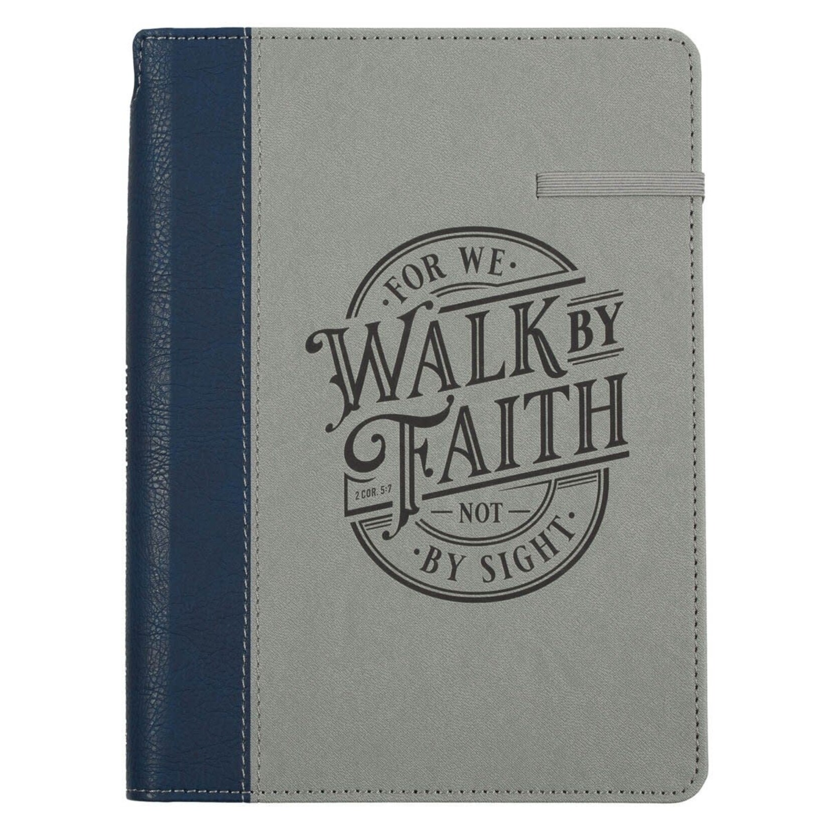 Walk by Faith  Journal - Navy and Gray - 2 Corinthians 5:7