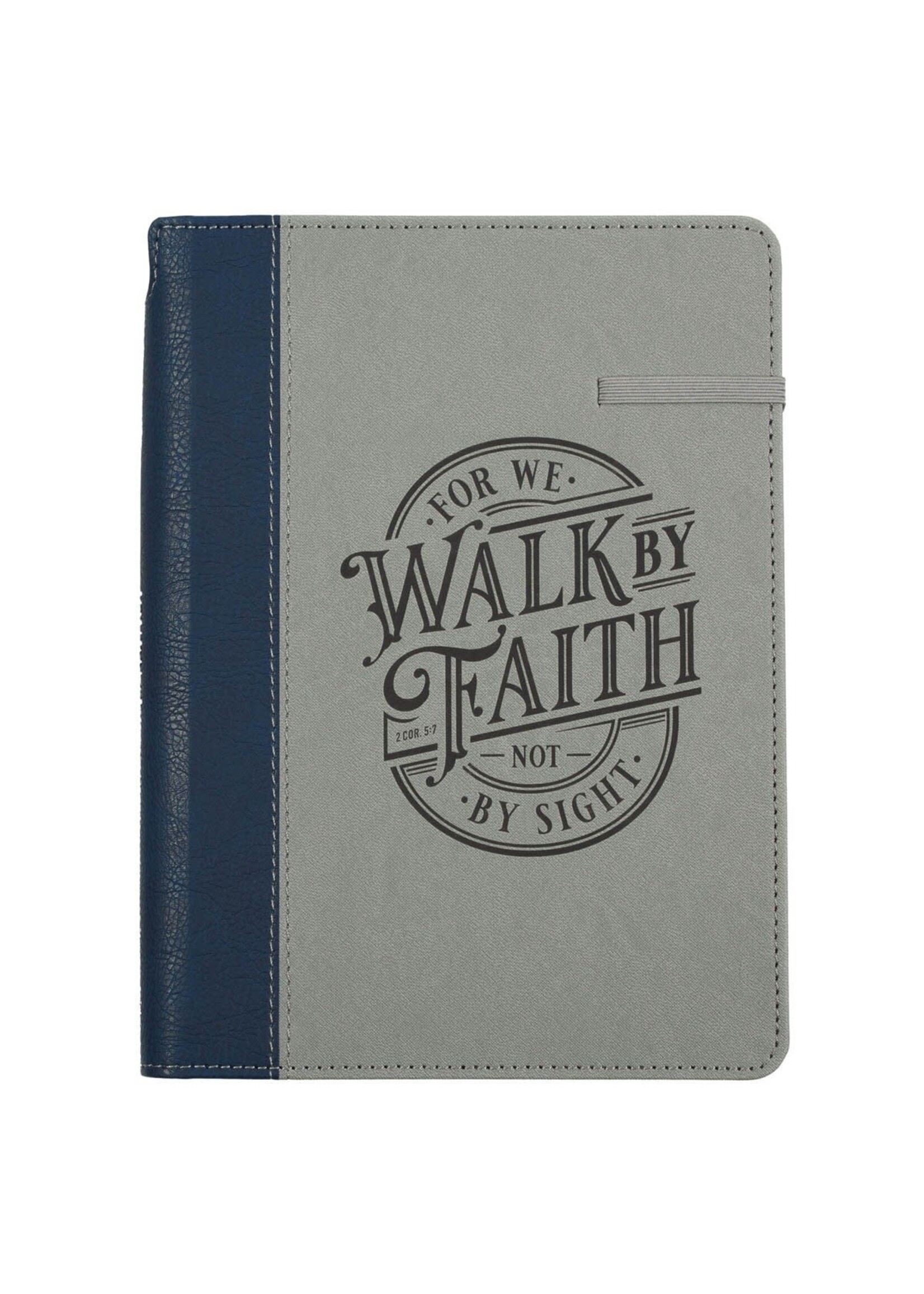 Walk by Faith  Journal - Navy and Gray - 2 Corinthians 5:7