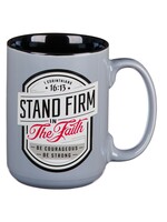 Stand Firm in the Faith Ceramic Mug - Gray - 1 Corinthians 16:13