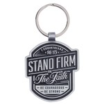 Stand Firm In the Faith Metal Keyring - 1 Corinthians 16:13