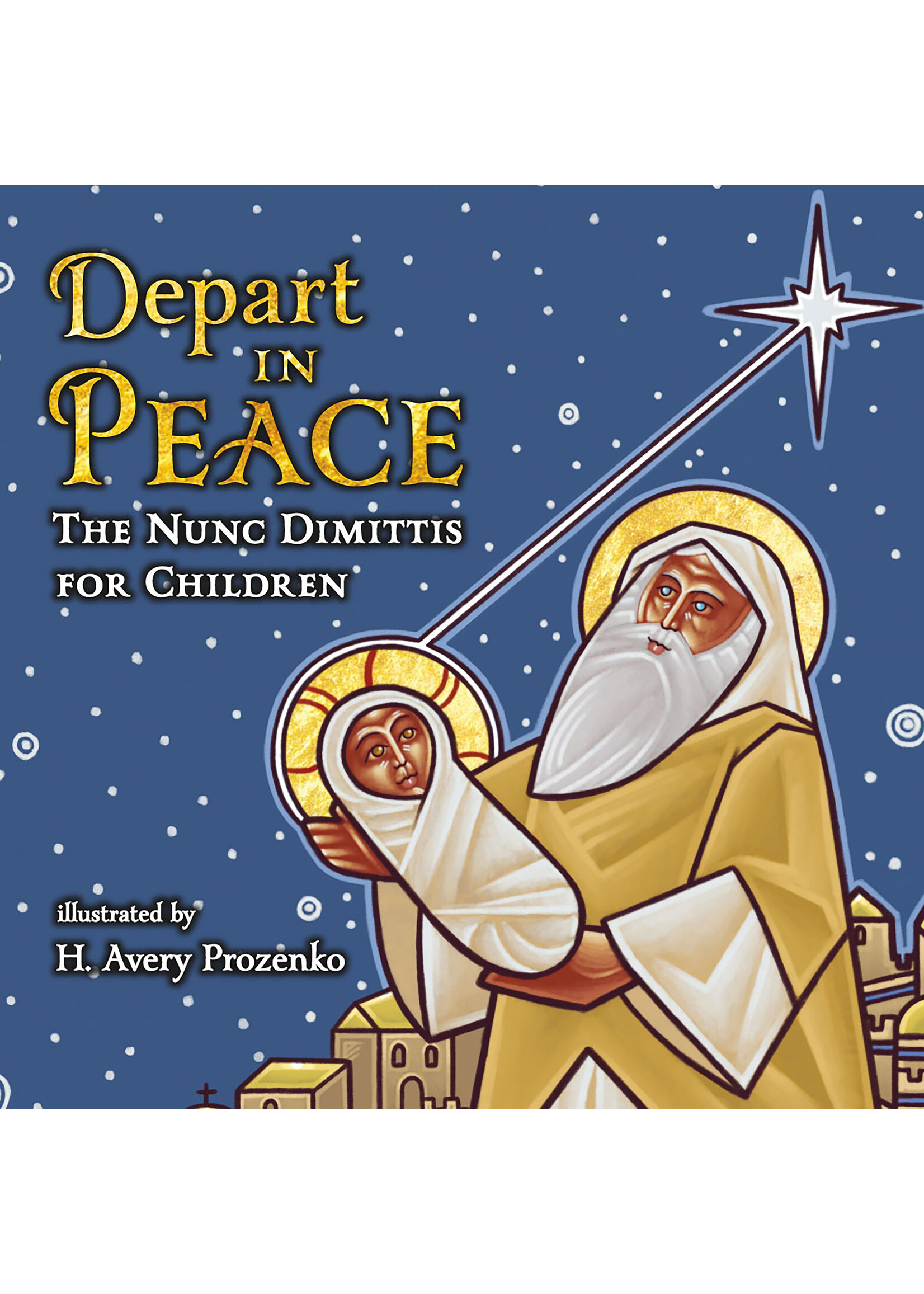 Depart in Peace: The Nunc Dimittis for Children (Board Book)