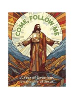 Come, Follow Me: A Year of Devotions on the Life of Jesus