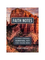 Faith Notes: A Christ-Centered Survival Kit for Young Men
