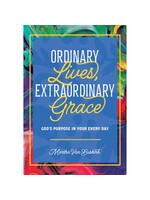 Ordinary Lives, Extraordinary Grace: God's Purpose in Your Every Day