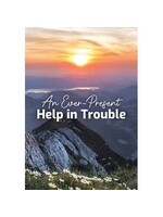 An Ever-Present Help in Trouble