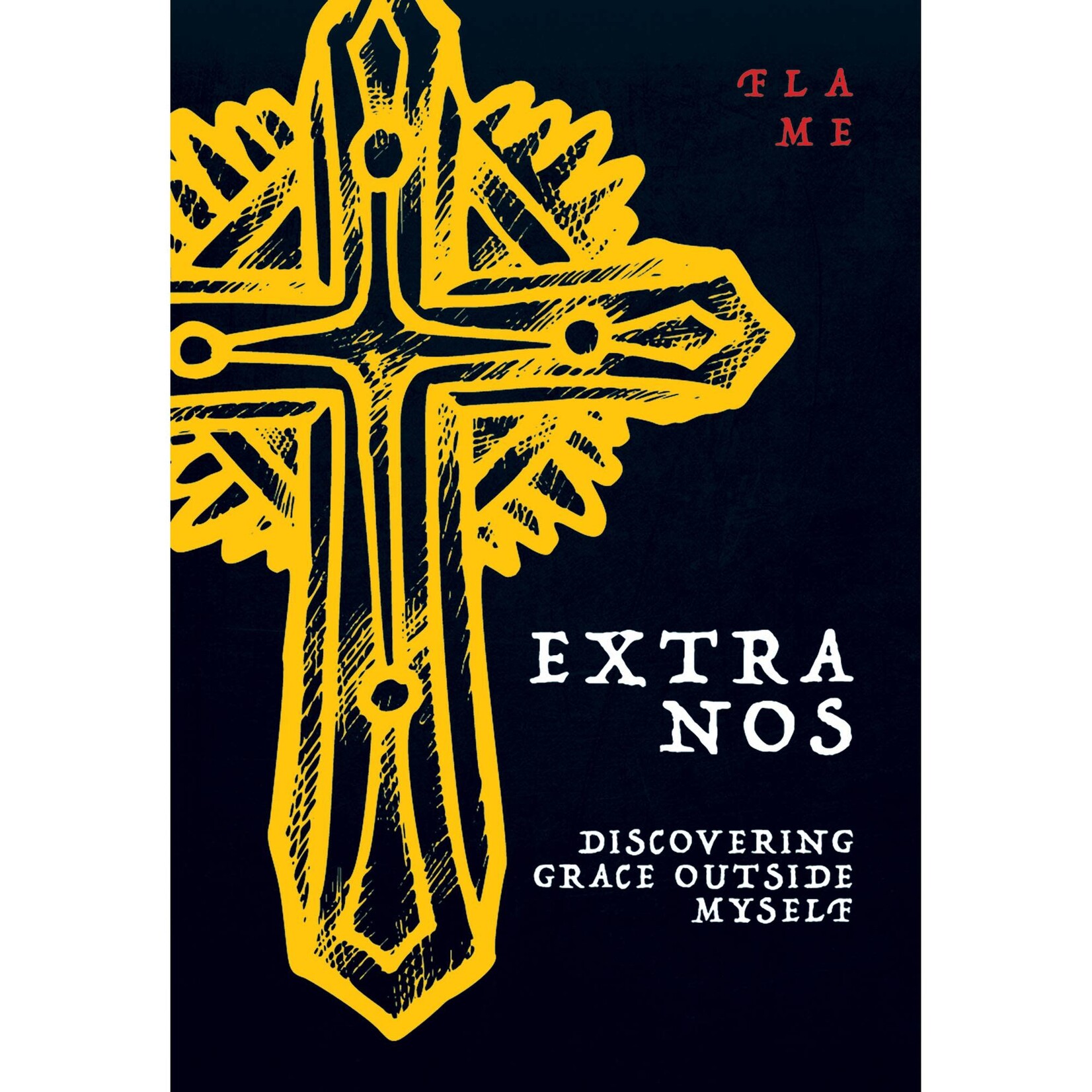 Extra Nos: Discovering Grace Outside Myself