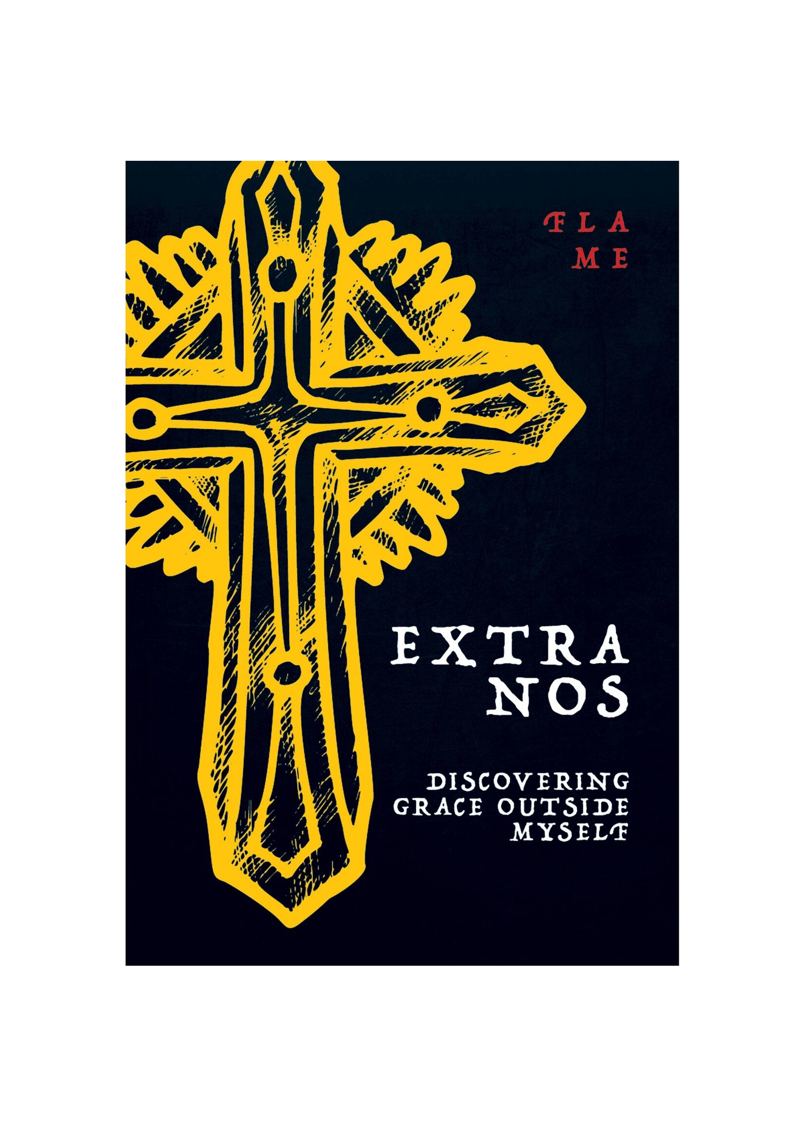 Extra Nos: Discovering Grace Outside Myself