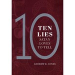 Ten Lies Satan Loves to Tell