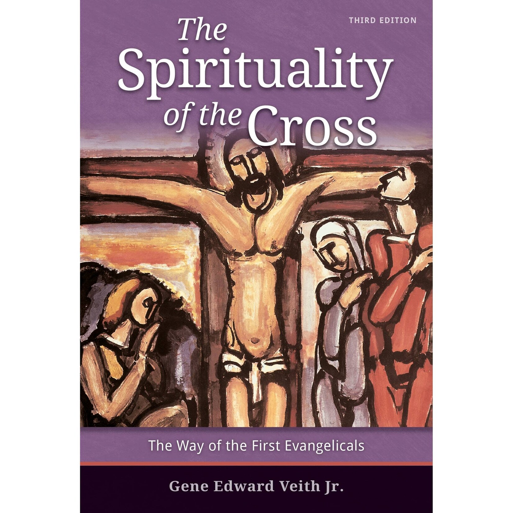 The Spirituality of the Cross - Third Edition