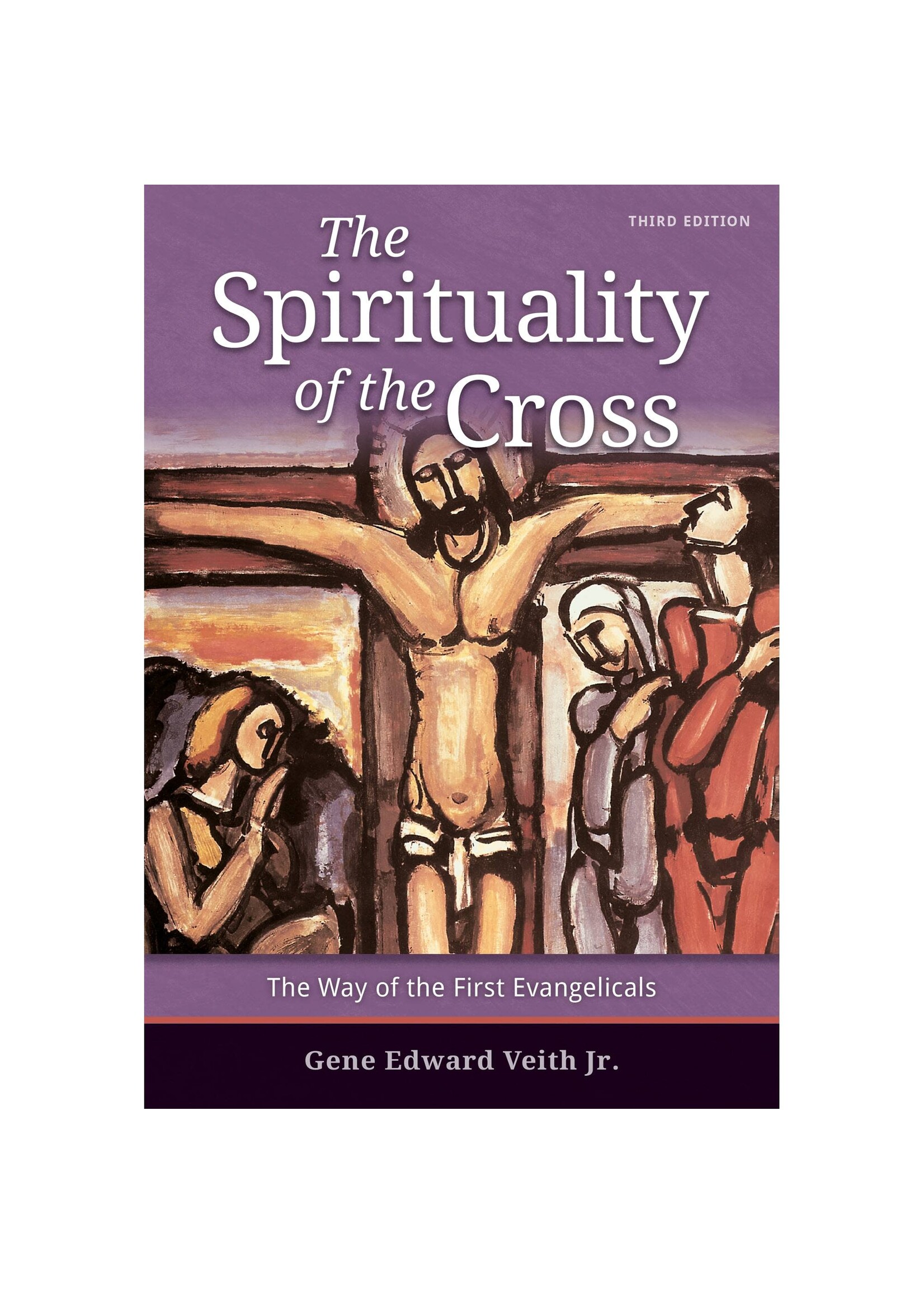The Spirituality of the Cross - Third Edition