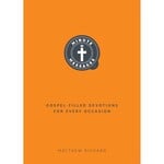 Minute Messages: Gospel-Filled Devotions for Every