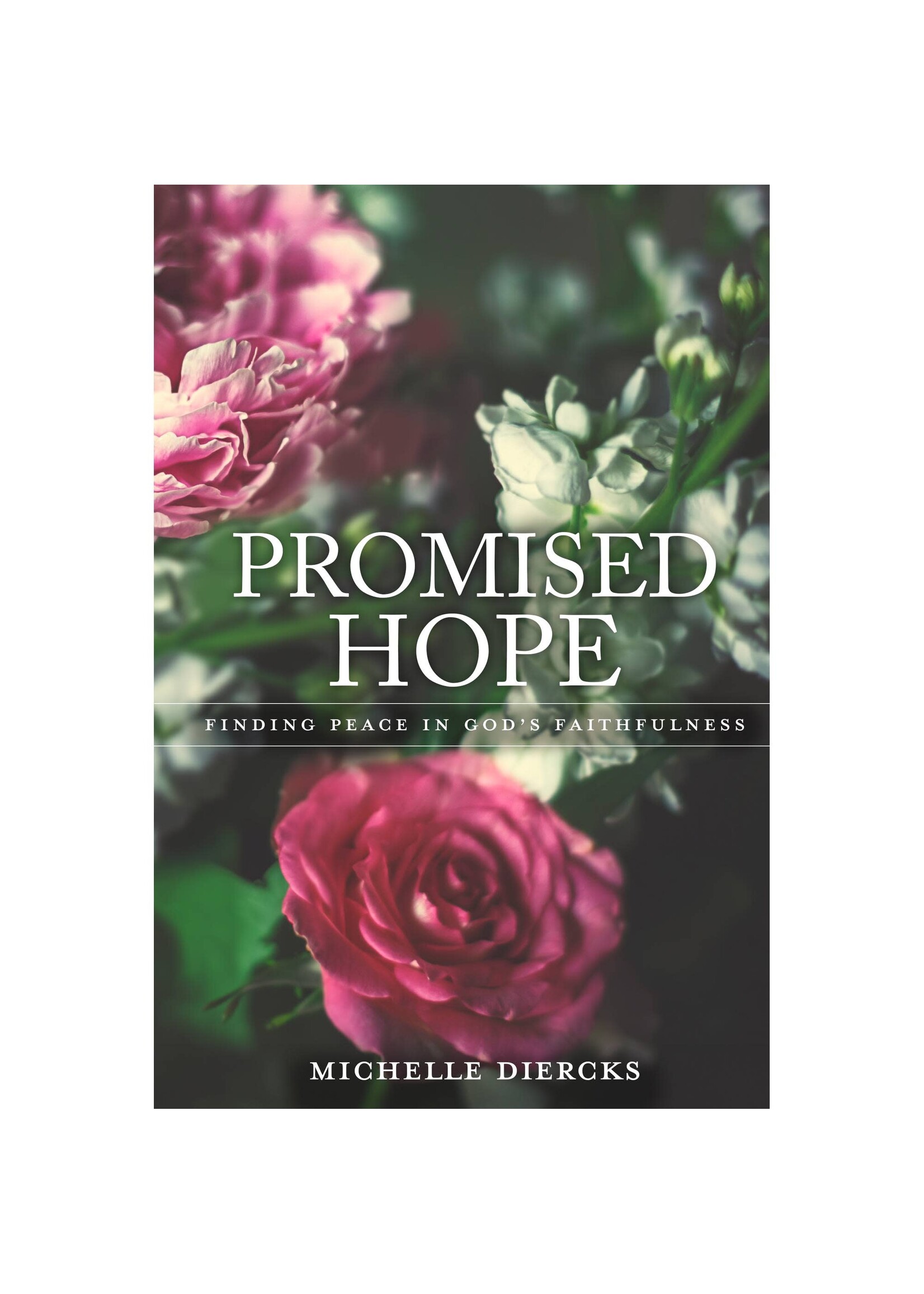 Promised Hope: Finding Peace in God’s Faithfulness