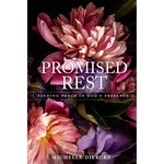 Promised Rest: Finding Peace in God’s Presence