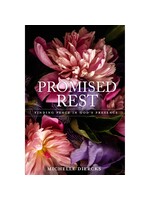 Promised Rest: Finding Peace in God’s Presence
