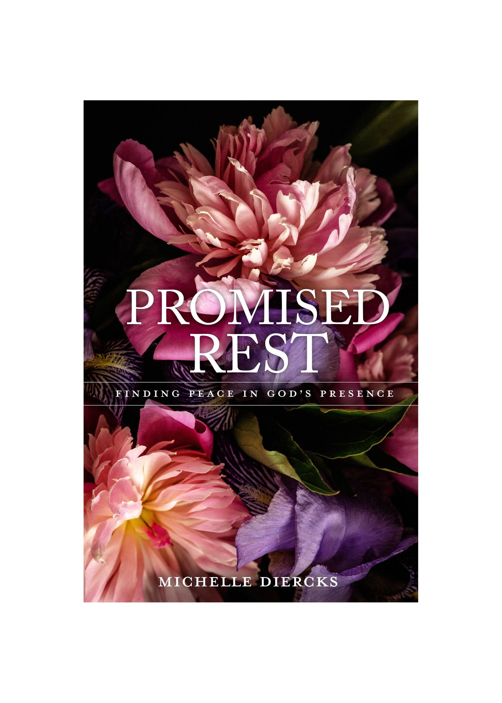 Promised Rest: Finding Peace in God’s Presence