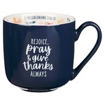 Rejoice, Pray & Give Thanks Ceramic Mug