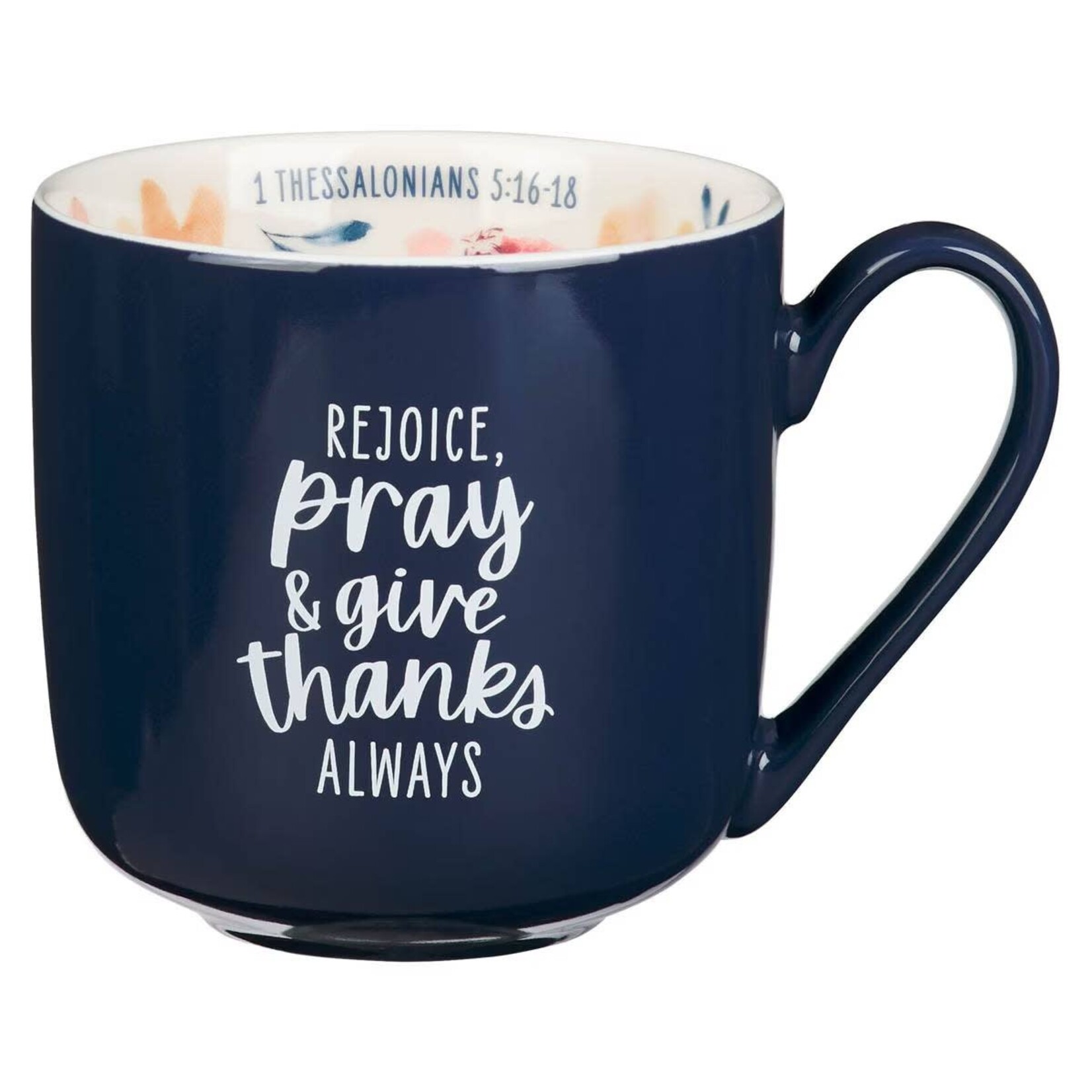 Rejoice, Pray & Give Thanks Ceramic Mug