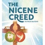 The Nicene Creed: Illustrated for Families
