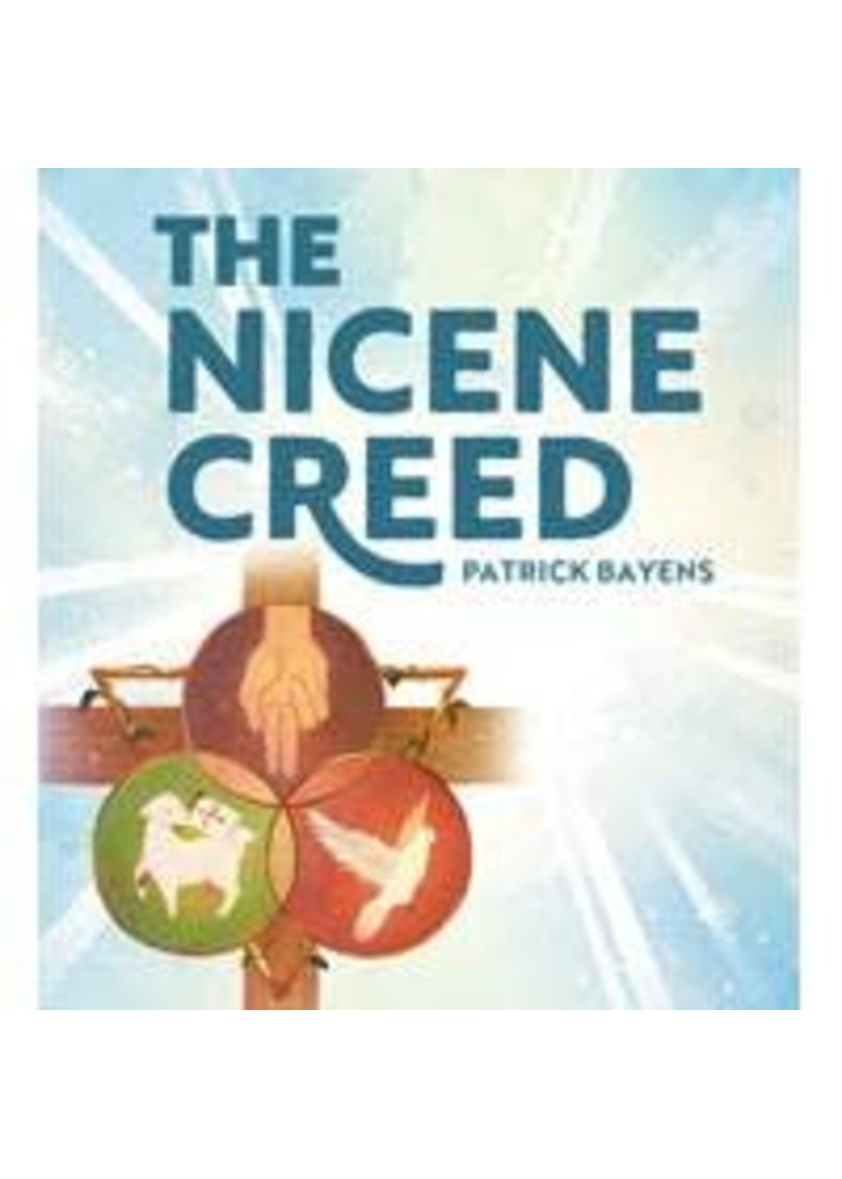 The Nicene Creed: Illustrated for Families